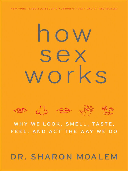 Title details for How Sex Works by Sharon Moalem - Available